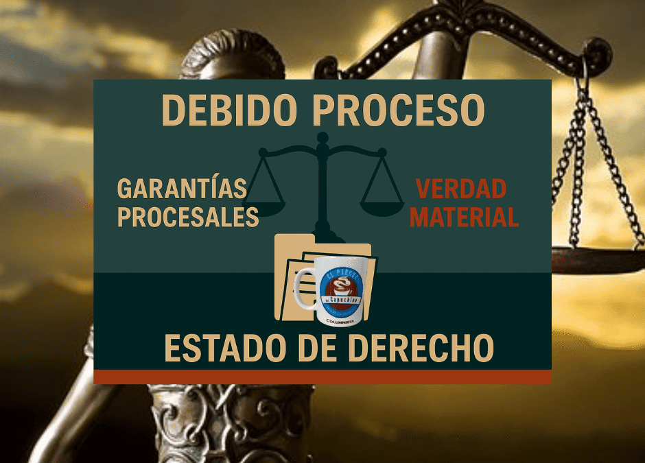¿Por qué la Verdad NO Debe Estar por Encima de Todo en el Proceso Penal?