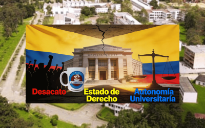LA CRISIS DE LA UNIVERSIDAD NACIONAL: ENTRE EL DESACATO Y LA TOMA