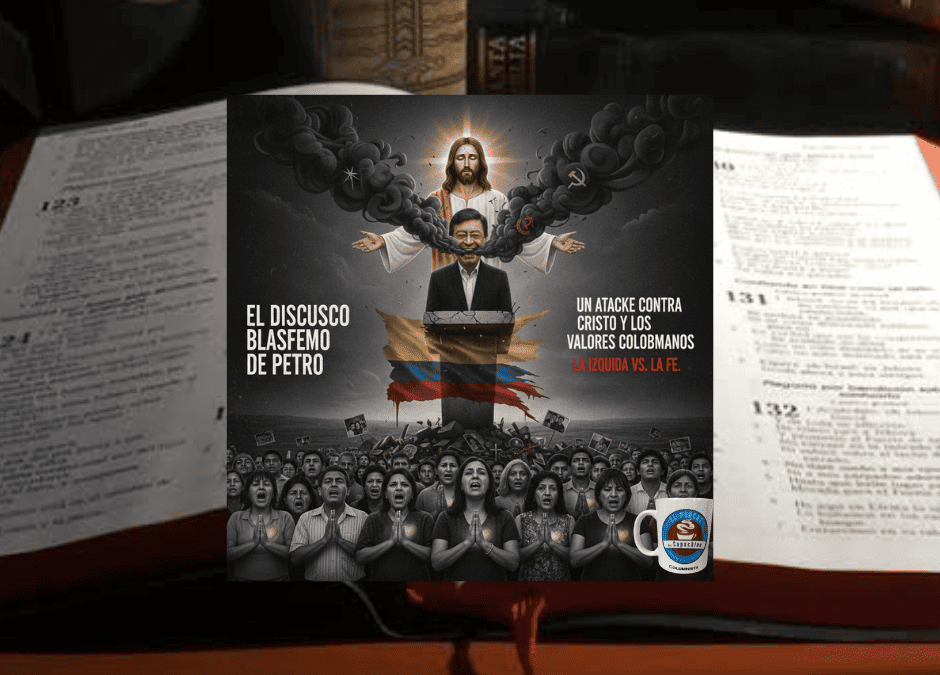 El discurso blasfemo de Petro: un ataque de la izquierda contra Cristo y los valores colombianos