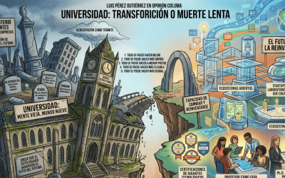 UNIVERSIDAD: TRANSFORMACION O MUERTE LENTA
